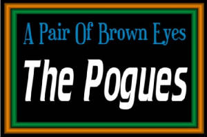 The Pogues - A Pair Of Brown Etes